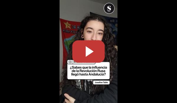 Embedded thumbnail for ¿Sabes que la influencia de la Revolución rusa llegó hasta Andalucía?