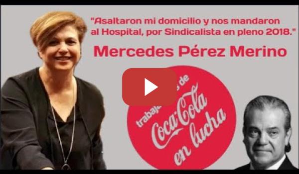 Embedded thumbnail for Mercedes Pérez &quot;En 2018, nos pegaron una paliza y nos mandaron al Hospital por ser Sindicalistas&quot;