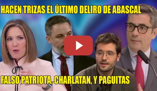 Embedded thumbnail for CASTAÑAZO de Bolaños, Intxaurrondo y Alán Barroso a Abascal x su FALSO PATRIOTISMO y PAGUITAS💢DELIRA