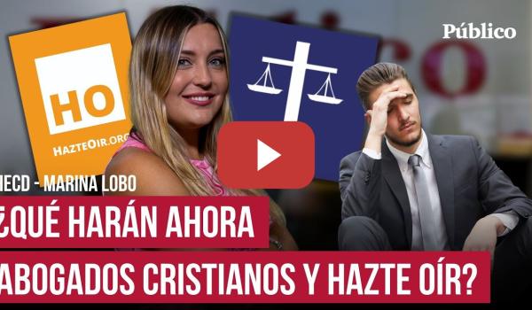 Embedded thumbnail for Las demandas de Hazte Oír y Abogados Cristianos se acaban llega el fin de las querellas absurdas