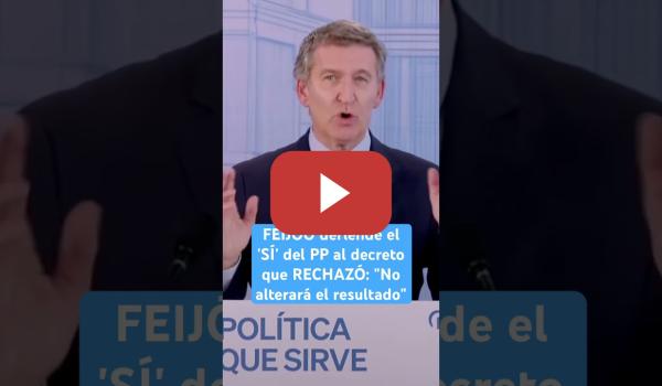 Embedded thumbnail for 🔵 #FEIJÓO defiende el SÍ del #PP al decreto que RECHAZÓ: &quot;No altera el resultado&quot; #omnibus #shorts