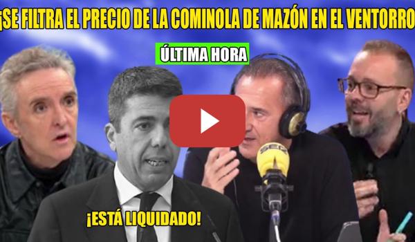 Embedded thumbnail for Se filtra EL PRECIO de la COMIDA de Mazón🛑¡Está LIQUIDADO!🛑Maestre, Contreras y Ramoncín ESTALLAN