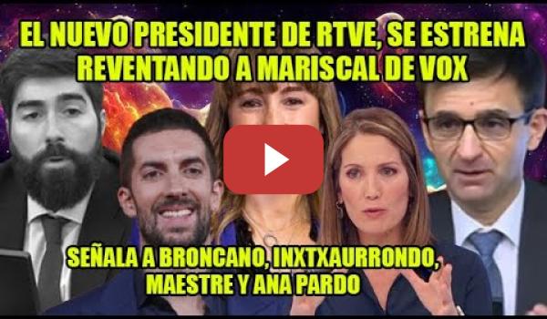 Embedded thumbnail for PRESIDENTE de RTVE DEJA ESCOCIDO a Mariscal📢¡NO he INTERCAMBIADO con Sánchez ni los buenos días!