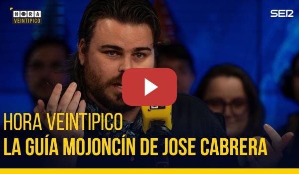 Embedded thumbnail for Hora Veintipico | La guía Mojoncín de Jose Cabrera