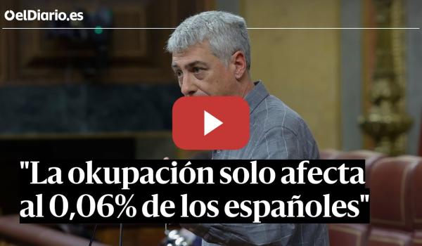 Embedded thumbnail for OSKAR MATUTE, tajante con la OKUPACIÓN: &quot;Solo afecta al 0,06%&quot;