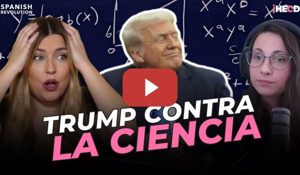 Embedded thumbnail for CIENCIA Vs. TRUMP 🤯 Laura Flores y Marina Lobo analizan el NEGACIONISMO institucionalizado de EE. UU