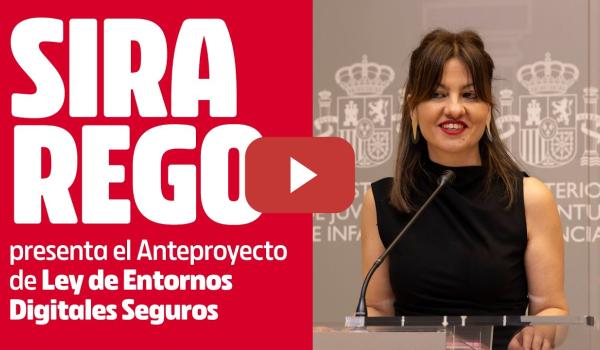 Embedded thumbnail for 🔴 SIRA REGO presenta la Ley de Entornos Digitales Seguros