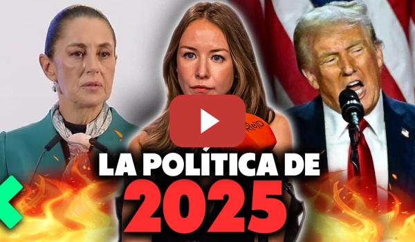 Embedded thumbnail for 2025: ¿Trump contra México y LATAM? ¿Paz en Ucrania? ¿Más Guerras en Oriente Medio?