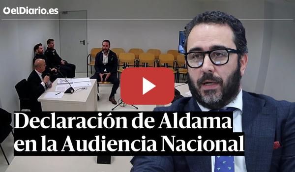 Embedded thumbnail for CASO KOLDO: Las acusaciones sin pruebas de ALDAMA en su declaración en la Audiencia Nacional