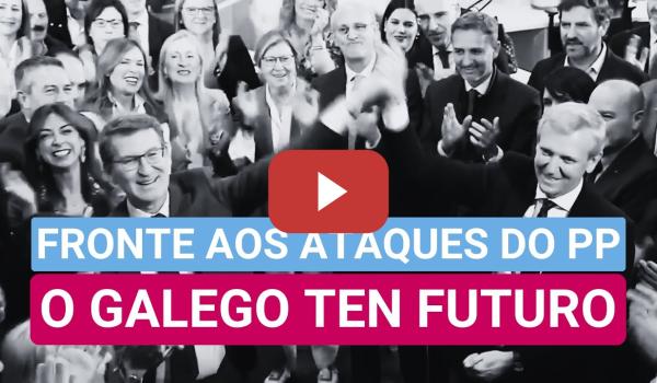 Embedded thumbnail for Fronte aos ataques do PP, o galego ten futuro