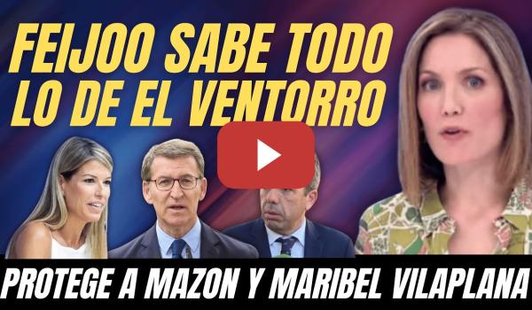 Embedded thumbnail for Silvia Intxaurrondo, Feijóo PROTEGE a Mazón y a Maribel Vilaplana, SABE TODO de EL VENTORRO