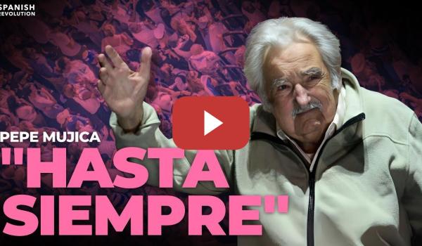 Embedded thumbnail for Pepe Mujica: &quot;Hasta siempre&quot;