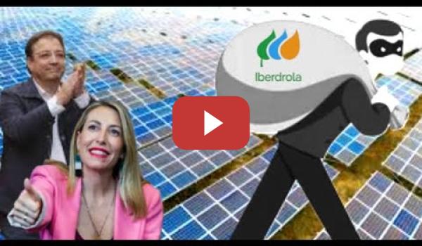 Embedded thumbnail for Iberdrola saquea Extremadura con las Fotovoltaicas