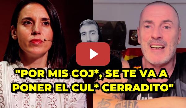 Embedded thumbnail for El líder de &quot;Desokupa&quot; amenaza a Irene Montero: “por mis coj*, se te va a poner el cul* cerradito&quot;