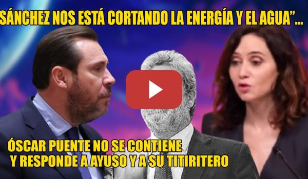 Embedded thumbnail for TESTARAZO de Óscar Puente a Ayuso y MAR x su DELIRANTE discurso📢Se le ha alargado la NOCHEBUENA🍾🤣🍷?