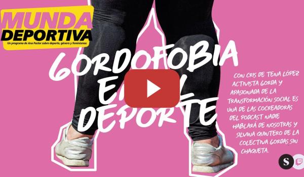 Embedded thumbnail for Gordofobia en el deporte