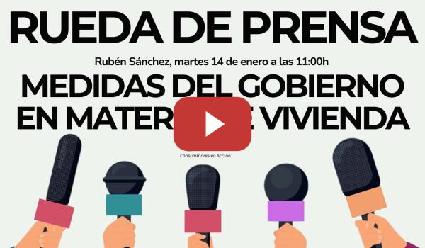 Embedded thumbnail for FACUA valora las doce medidas en materia de vivienda anunciadas por Pedro Sánchez