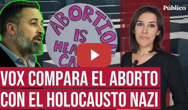 Embedded thumbnail for ¿Aborto en peligro con un Abascal vicepresidente?, por Ana Bernal Triviño