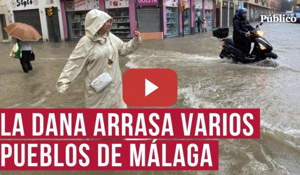 Embedded thumbnail for Estas son las imágenes más impactantes del paso de la DANA por Málaga