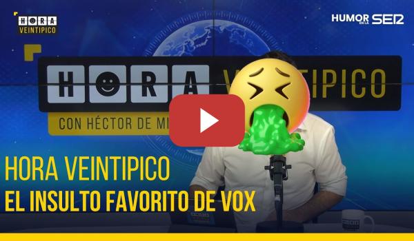 Embedded thumbnail for Hora Veintipico | El insulto favorito de VOX