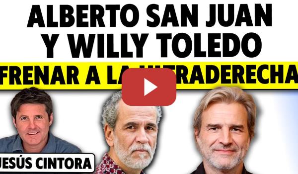 Embedded thumbnail for WILLY TOLEDO: “AYUSO ACABARÁ EN LA CÁRCEL”. ALBERTO SAN JUAN: “MILEI Y TODA ESA ULTRADERECHA…”