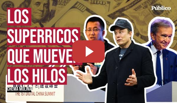 Embedded thumbnail for Los superricos que controlan el mundo: ¿quién manda tras el regreso de Trump?