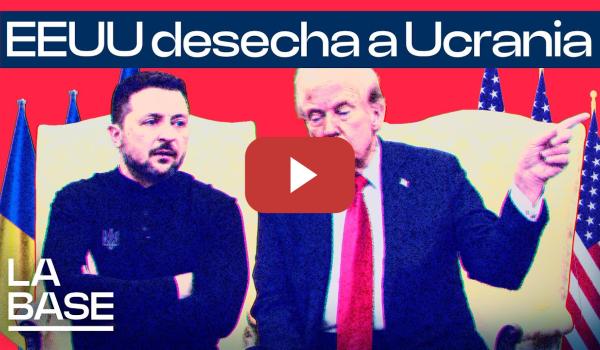 Embedded thumbnail for La Base 5x98 | Trump humilla a Zelensky, ¿y ahora qué?