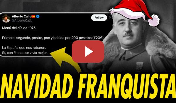 Embedded thumbnail for NARRATIVAS FRANQUISTAS EN NAVIDAD: LA BATALLA CULTURAL DE LA DERECHA