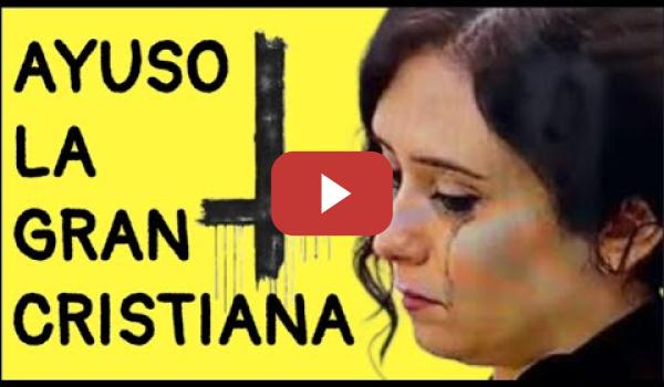 Embedded thumbnail for Ayuso: La Gran Cristiana