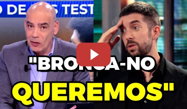 Embedded thumbnail for El periodista de derecha Nacho Abad se pica con David Broncano: &quot;Bronca-no queremos&quot;