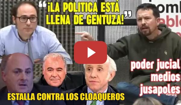 Embedded thumbnail for Pablo Iglesias DESATADO💥¡El PODER sabe a quién hay que MA---TAR!💥Arremete contra JUSAPULES y CLOACAS