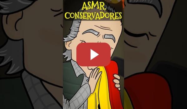 Embedded thumbnail for ASMR PARA CONSERVADORES | RELAJACIÓN EXTREMA | #shorts #shortsvideo #ideología #política