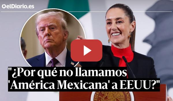 Embedded thumbnail for SHEINBAUM, presidenta de MÉXICO, responde a TRUMP: &quot;¿Y si llamamos a EEUU &#039;América Mexicana&#039;?&quot;