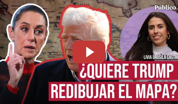 Embedded thumbnail for ¿Por qué Trump está obsesionado con México, Groenlandia, Panamá y Canadá? | Los intereses de EEUU