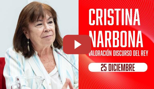 Embedded thumbnail for PSOE / Cristina Narbona valora el mensaje navideño de Felipe VI