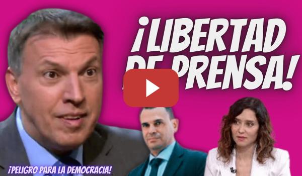 Embedded thumbnail for Magistrado “ACUSA” al NOVIO de Ayuso de ATACAR la LIBERTAD de PRENSA - `¡PELIGRO para la DEMOCRACIA!