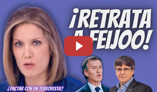 Embedded thumbnail for Silvia Intxaurrondo “RETRATA la HIPOCRESÍA” del Feijóo - ¡QUIERE PACTAR con Puigdemont!